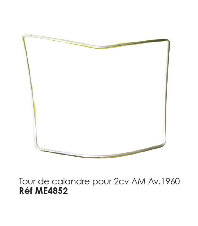 TOUR DE CALANDRE POUR 2CV ANCIEN MODELE JUSQUE 1960 (CAPOT ONDULE)