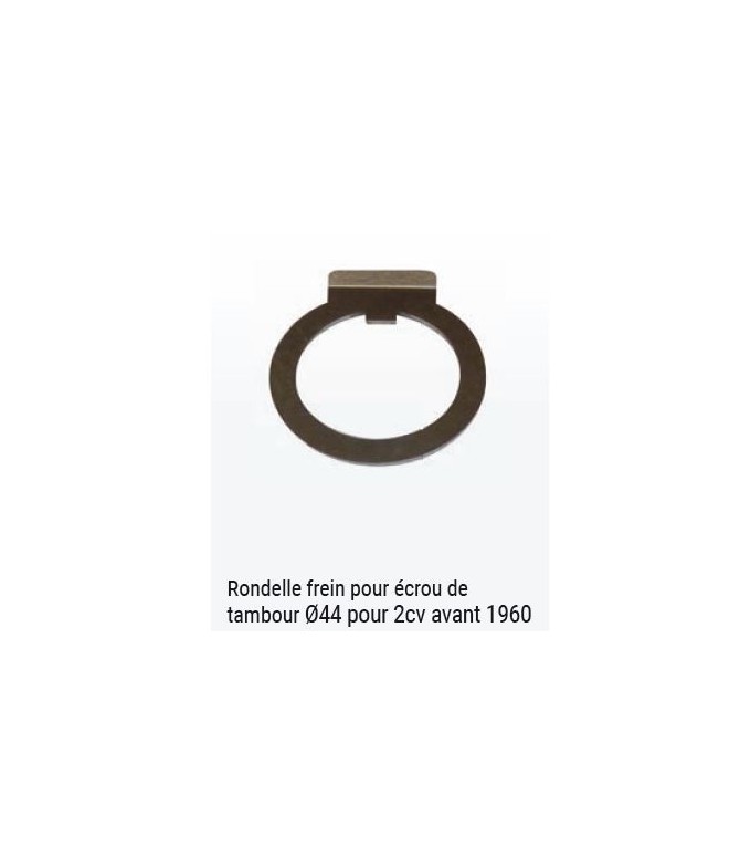 RONDELLE FREIN POUR ECROU DE 44MM POUR 2CV AM AVANT 1960